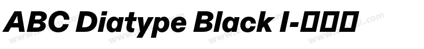 ABC Diatype Black I字体转换